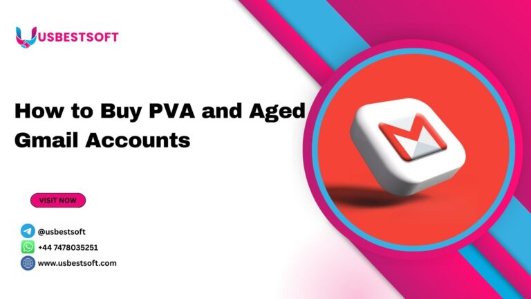 How to Buy PVA and Aged Gmail Accounts